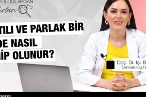 Güzel ve Işıl Işıl Bir Cilde Nasıl Sahip Olunur?