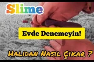 Kurumuş Slime Halıdan Nasıl Çıkarılır?