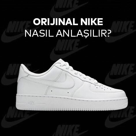 sahte nike ayakkabi nasil anlasilir