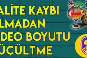 Video Boyutu Nasıl Küçültülür?