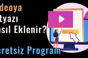 Videolara Altyazı Nasıl Gömülür?